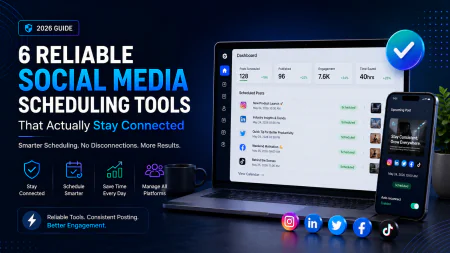 6 Reliable Social Media Scheduling Tools That Actually Stay Connected (2026)