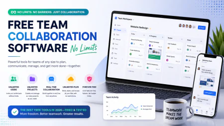 Free Team Collaboration Software No Limits: Best 2026 Tested Tools