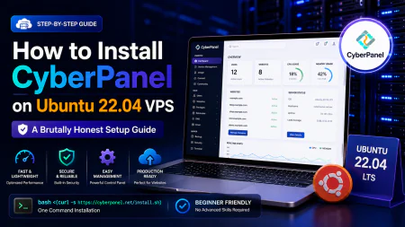 How to Install CyberPanel on Ubuntu 22.04 VPS: A Brutally Honest Setup Guide